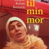 Ind Til Min Mor - Kaspar Bonnén - Bog