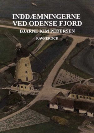 Inddæmningen Ved Odense Fjord - Bjarne Kim Pedersen - Bog