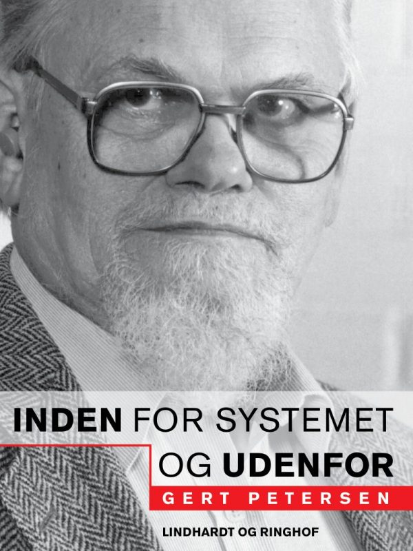 Inden For Systemet - Og Udenfor - Gert Petersen - Bog