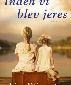 Inden Vi Blev Jeres - Lisa Wingate - Bog