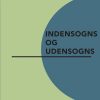 Indensogns Og Udensogns - Knud Hjortø - Bog