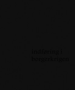 Indføring I Borgerkrigen - Tiqqun - Bog