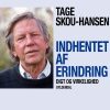 Indhentet Af Erindring - Tage Skou-hansen - Bog