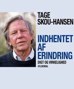 Indhentet Af Erindring - Tage Skou-hansen - Bog