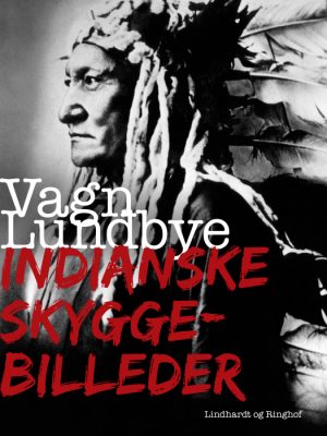 Indianske Skyggebilleder (E-bog)
