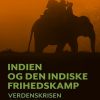Indien og den indiske frihedskamp. Verdenskrisen og Indien (E-bog)