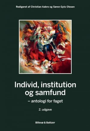 Individ, Institution Og Samfund 2. Udgave - Bog