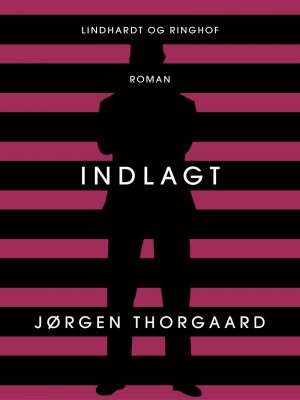 Indlagt - Jørgen Thorgaard - Bog