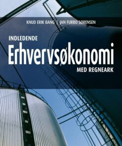 Indledende Erhvervsøkonomi - Knud Erik Bang - Bog
