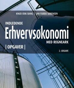Indledende Erhvervsøkonomi Med Regneark. Opgavesamling - Knud Erik Bang - Bog