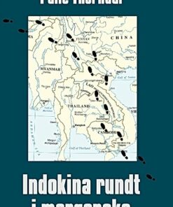 Indokina Rundt I Morgensko - Palle Thorndal - Bog