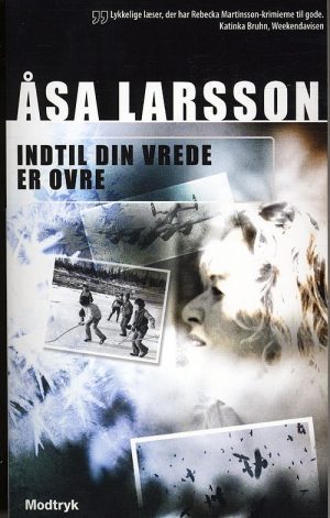 Indtil Din Vrede Er Ovre - åsa Larsson - Bog