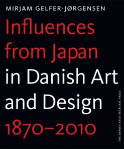 Influences from Japan in Danish art and design (Bog)