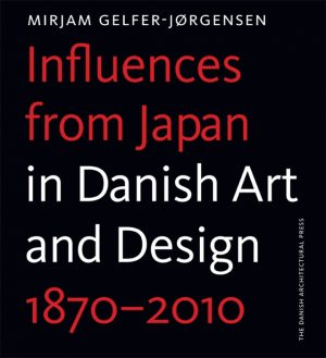 Influences from Japan in Danish art and design (Bog)