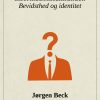 Informationssamfundet: Bevidsthed og identitet (Bog)