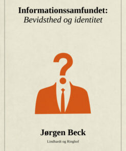 Informationssamfundet: Bevidsthed og identitet (Bog)