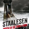 Ingen Er Så Tryg I Fare - Gunnar Staalesen - Bog