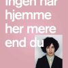 Ingen Har Hjemme Her Mere End Du - Miranda July - Bog