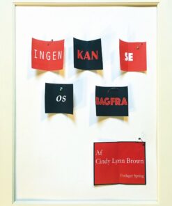 Ingen Kan Se Os Bagfra - Cindy Lynn Brown - Bog