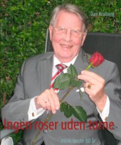 Ingen Roser Uden Torne - Dan Kraiberg - Bog
