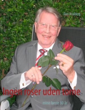 Ingen Roser Uden Torne - Dan Kraiberg - Bog