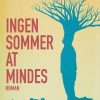 Ingen Sommer At Mindes - Ole Juul - Bog