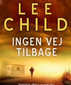 Ingen Vej Tilbage - Lee Child - Bog
