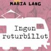 Ingen returbillet (E-bog)