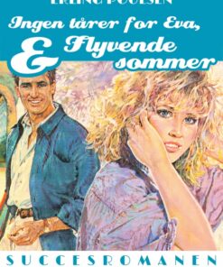 Ingen tårer for Eva, & Flyvende sommer (E-bog)