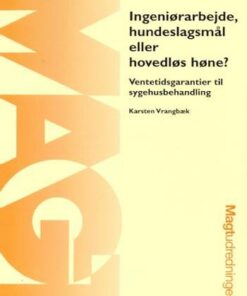 Ingeniørarbejde, Hundeslagsmål Eller Hovedløs Høne? - Karsten Vrangbæk - Bog