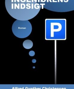 Ingeniørens Indsigt - Alfred Gynther Christensen - Bog