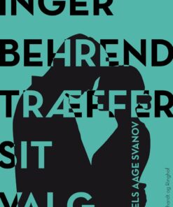 Inger Behrend Træffer Sit Valg - Niels Aage Svanov - Bog