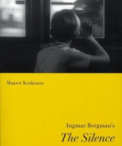 Ingmar Bergmans The Silence - Maaret Koskinen - Bog