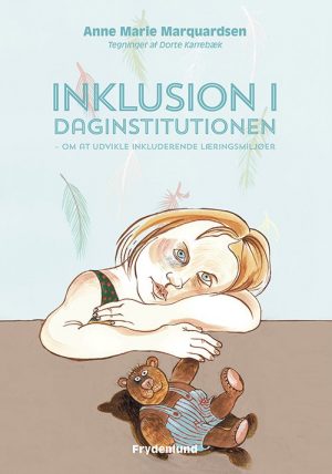 Inklusion I Daginstitutionen - Anne Marie Marquardsen - Bog