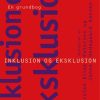 Inklusion Og Eksklusion - En Grundbog - Janne Hedegaard Hansen - Bog