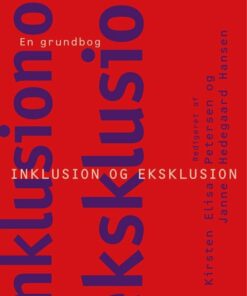 Inklusion Og Eksklusion - En Grundbog - Janne Hedegaard Hansen - Bog