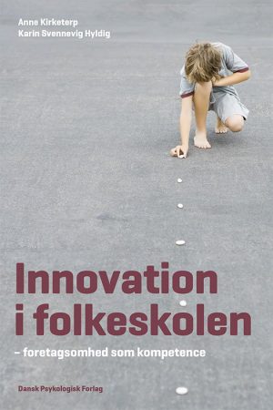 Innovation I Folkeskolen - Karin Svennevig Hyldig - Bog