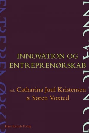 Innovation Og Entreprenørskab - Annabeth Aagaard - Bog