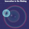 Innovation in the making (Bog)