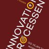 Innovationsprocessen Og Vejen Til Markedet - Helle Aarøe Nissen - Bog