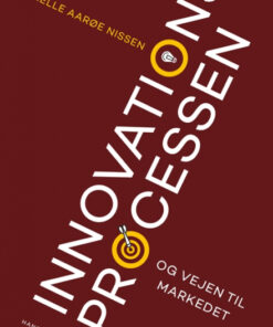 Innovationsprocessen og vejen til markedet (Bog)