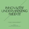 Innovativ Undervisning Med It - Diverse - Bog