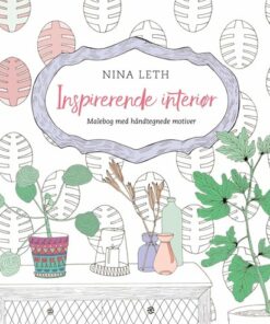 Inspirerende Interiør - Nina Leth - Bog