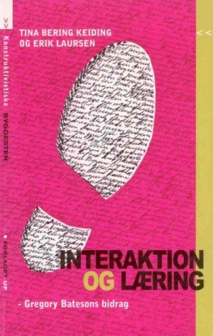 Interaktion Og Læring - Erik Laursen - Bog