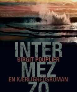Intermezzo. En Kærlighedsroman - Birgit Pouplier - Bog