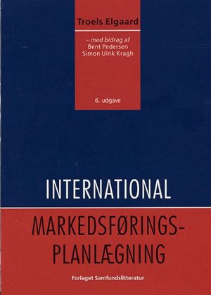 International Markedsføringsplanlægning - Troels Elgaard - Bog