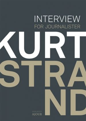 Interview For Journalister - Kurt Strand - Bog