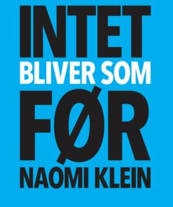 Intet Bliver Som Før - Naomi Klein - Bog