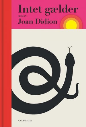 Intet Gælder - Joan Didion - Bog