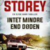 Intet Mindre End Døden - Erik Storey - Bog